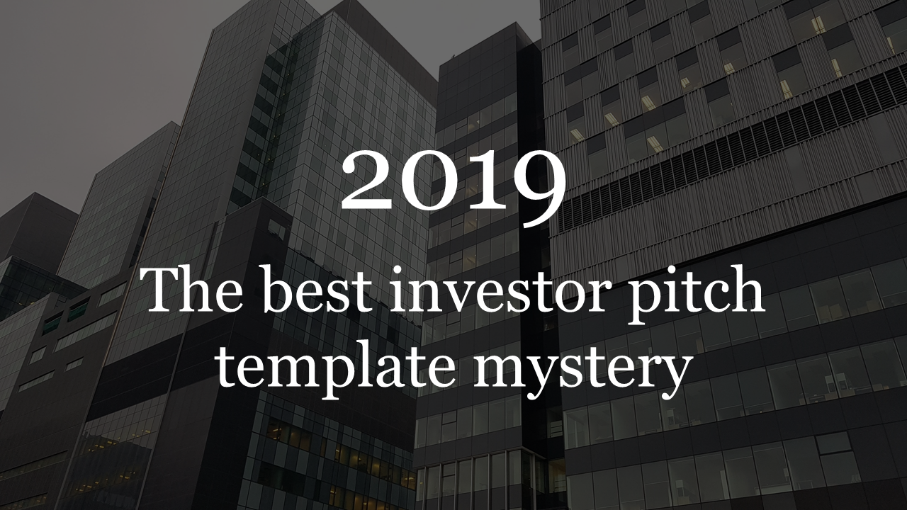 investor pitch template-The best investor pitch template mystery